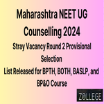 Maharashtra NEET UG Counselling Released Stray Vacancy Round 2 Provisional Selection List